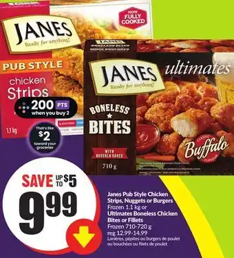 Chalo FreshCo Janes pub style chicken strips, nuggets or burgers frozen 1.1 kg or ultimates boneless chicken bites or fillets frozen 710-72 offer