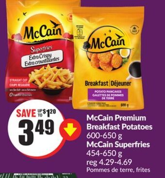 Chalo FreshCo Mccain premium breakfast potatoes 600-650 g mccain superfries 454-650 g offer