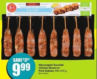 Chalo FreshCo Marcangelo souvlaki chicken breast or pork kabobs 480-640 g offer