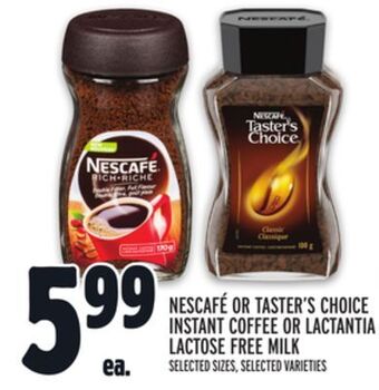 Metro Nescafé or taster's choice instant coffee or lactantia lactose free milk offer