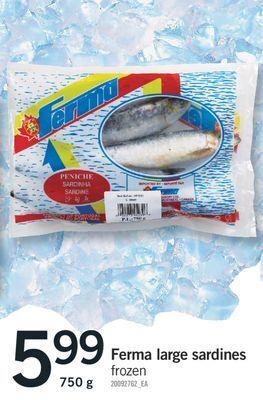 Fortinos Ferma large sardines, 750 g offer