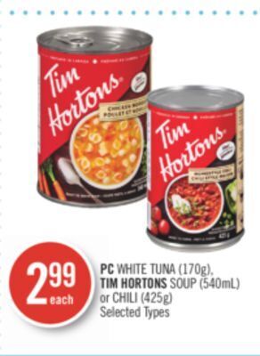 Shoppers Drug Mart Pc white tuna (170g), tim hortons soup (540ml) or chili (425g) offer