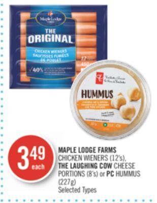 Shoppers Drug Mart Maple lodge farms chicken wieners (12's), the laughing cow cheese portions (8's) or pc hummus (227g) offer