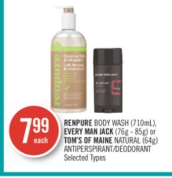 Shoppers Drug Mart Renpure body wash (710ml), every man jack (76g - 85g) or tom's of maine natural (64g) antiperspirant/deodorant offer