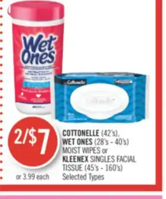 Shoppers Drug Mart Cottonelle (42's), wet ones (28's - 40's) moist wipes or kleenex singles facial tissue (45's - 160's) offer