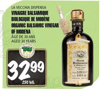Marches Tau LA VECCHIA DISPENSA ORGANIC BALSAMIC VINEGAR OF MODENA AGED 30 YEARS, 250 mL offer