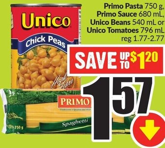 FreshCo Primo Pasta 750 g, Primo Sauce 680 mL, Unico Beans 540 mL or Unico Tomatoes 796 mL offer