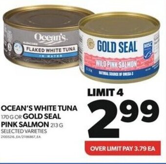 Real Canadian Superstore OCEAN'S WHITE TUNA 170 G OR GOLD SEAL PINK SALMON 213 G offer