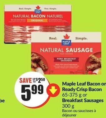 FreshCo Maple Leaf Bacon or Ready Crisp Bacon 65-375 g or Breakfast Sausages 300 g offer
