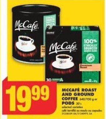 No Frills MCCAFE ROAST AND GROUND COFFEE 640 / 950 g or PODS 30's offer
