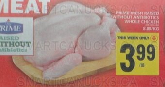 Food Basics PRIME FRESH RAISED WITHOUT ANTIBIOTICS WHOLE CHICKEN offer