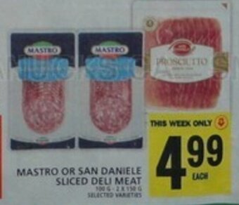 Food Basics MASTRO OR SAN DANIELE SLICED DELI MEAT offer