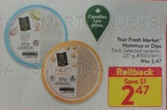 Walmart Your Fresh Market Hummus or Dips offer