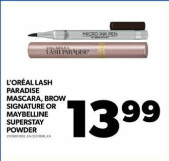 Real Canadian Superstore L'ORÉAL LASH PARADISE MASCARA, BROW SIGNATURE OR MAYBELLINE SUPERSTAY POWDER offer