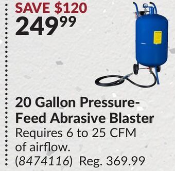 Princess Auto 20 gallon pressure-feed abrasive blaster offer