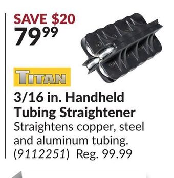 Princess Auto 3/16 in. handheld tubing straightener offer