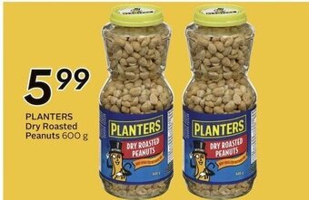 Sobeys PLANTERS Dry Roasted Peanuts 600 g offer