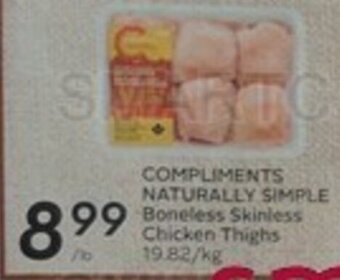 Sobeys COMPLIMENTS NATURALLY SIMPLE Boneless Skinless Chicken Thighs offer