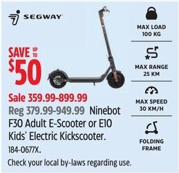 Canadian Tire Ninebot F30 Adult E-Scooter or E10 Kids' Electric Kickscooter. offer