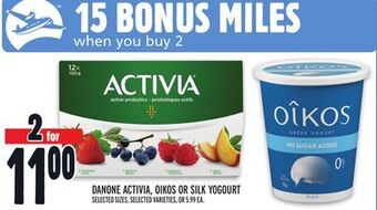 Metro Danone activia, oikos or silk yogourt offer