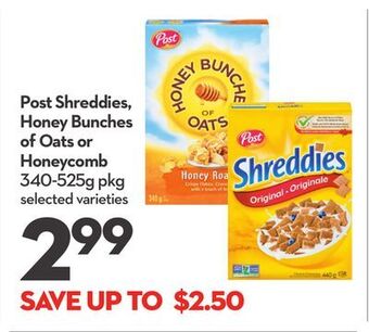 Longo's Post shreddies, honey bunches of oats or honeycomb offer