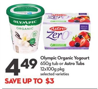 Longo's Olympic organic yogourt 650g tub or astro tubs 12x100g pkg offer