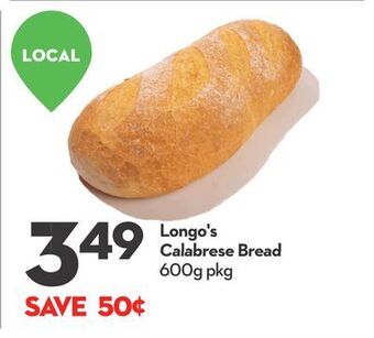 Longo's Longo's calabrese bread offer