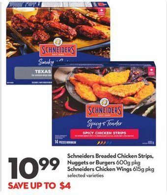 Longo's Schneiders breaded chicken strips, nuggets or burgers 600g pkg schneiders chicken wings 615g pkg offer
