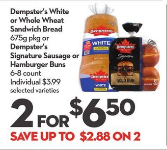 Longo's Dempster's white or whole wheat sandwich bread 675g pkg or dempster's signature sausage or hamburger buns 6-8 count offer