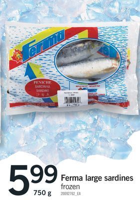 Fortinos Ferma large sardines, 750 g offer