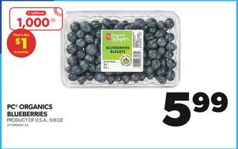 Real Canadian Superstore Pc® organics blueberries, 9.8 oz offer
