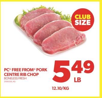 Real Canadian Superstore Pc® free from® pork centre rib chop offer