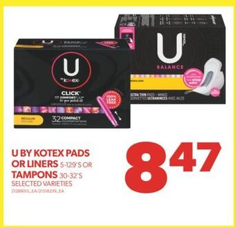 Real Canadian Superstore U by kotex pads or liners, 5-129's or tampons, 30-32's offer