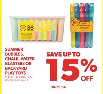 Real Canadian Superstore Summer bubbles, chalk, water blasters or backyard play toys offer