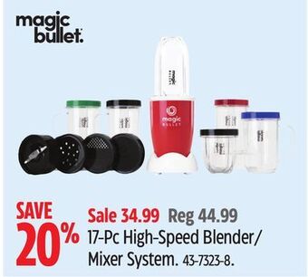 Canadian Tire Magic bullet 17-pchigh-speed blender/ mixer system offer