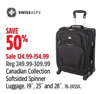 Canadian Tire Swissapls canadian collection softsided spinner luggage offer