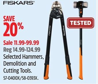 Canadian Tire Fiskars selected hammers, demolition and cutting tools offer