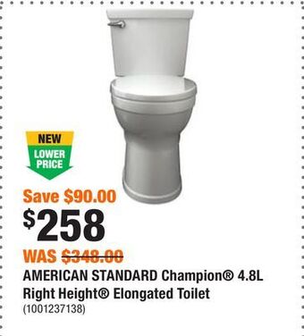 Home Depot American standard champion® 4.8l right height® elongated toilet offer