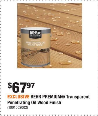 Home Depot Exclusive behr premium® transparent penetrating oil wood finish offer
