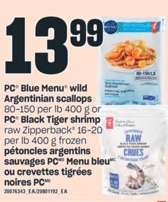Valu-mart Pétoncles argentins sauvages pc menu bleu ou crevettes tigrées noires pc offer