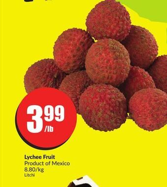 Chalo FreshCo Lychee fruit product of mexico 8.80/kg offer