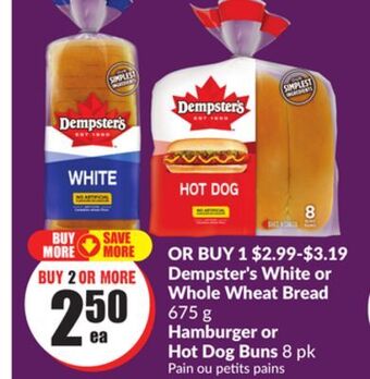 Chalo FreshCo Dempster's white or whole wheat bread 675 g hamburger or hot dog buns 8 pk offer