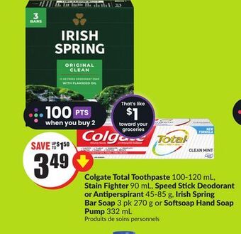 Chalo FreshCo Colgate total toothpaste 100-120 ml, stain fighter 90 ml, speed stick deodorant or antiperspirant 45-85 g, irish spring bar s offer