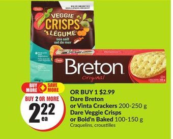 FreshCo Dare breton or vinta crackers 200-250 g dare veggie crisps or bold 'n baked 100-150 g offer