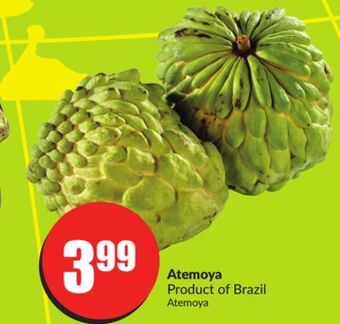 FreshCo Atemoya product of brazil offer