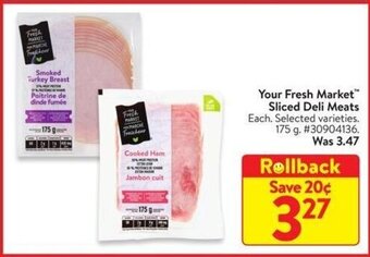 Walmart Your Fresh Market Sliced Deli Meats. 175 g offer