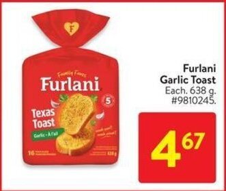 Walmart Furlani Garlic Toast. 638 g offer
