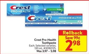 Walmart Crest Pro-Health Toothpaste. 130 mL offer