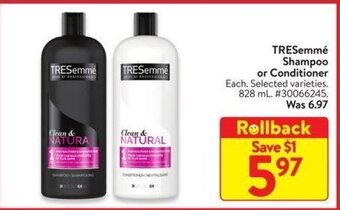 Walmart TRESemmé Shampoo or Conditioner. 828 mL offer