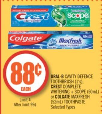Shoppers Drug Mart Oral-b cavity defence toothbrush (1's), crest complete whitening + scope (50ml) or colgate maxfresh (52ml) toothpaste offer